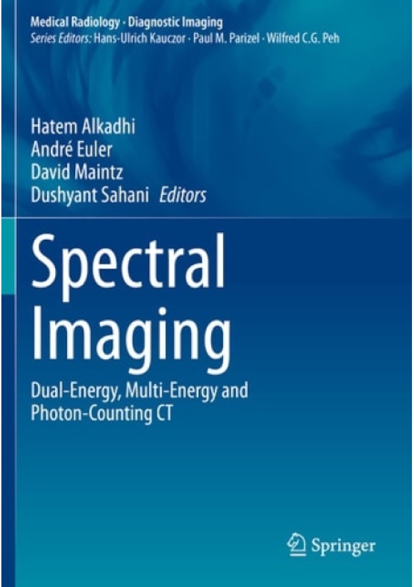 Spectral Imaging, Dual-Energy, Multi-Energy and Photon-Counting CT