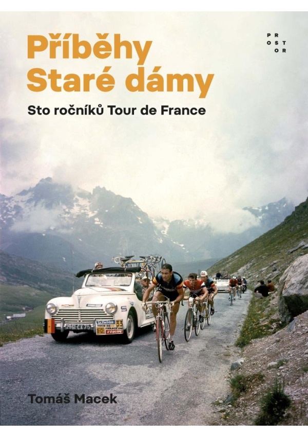 Levně Příběhy Staré dámy - Sto ročníků Tour de France