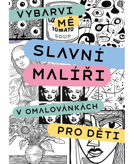 Levně Slavní malíři v omalovánkách pro děti