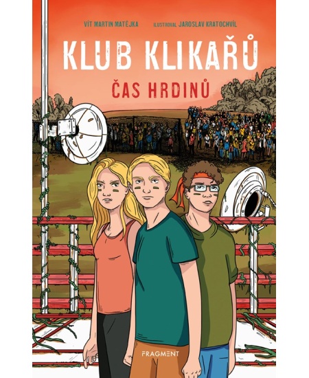Levně Klub Klikařů - Čas hrdinů