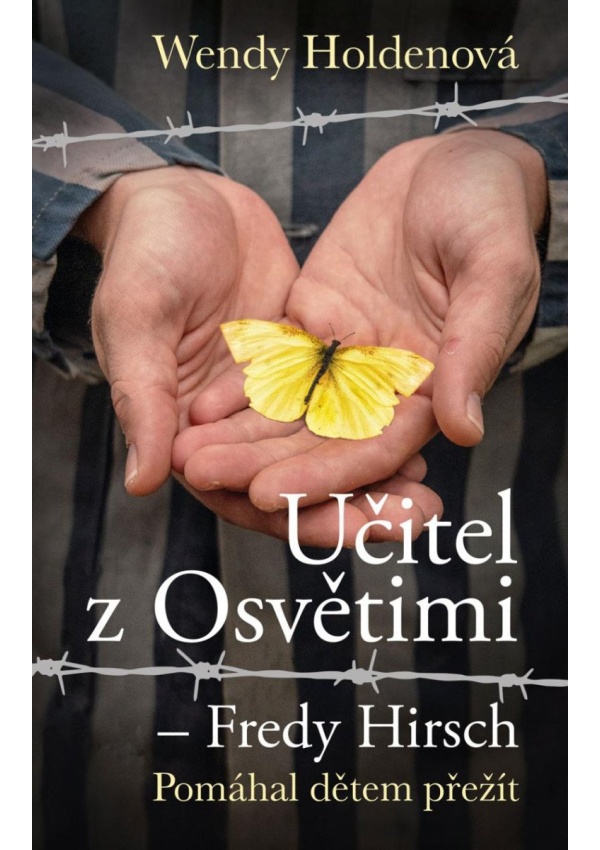 Levně Učitel z Osvětimi – Fredy Hirsch