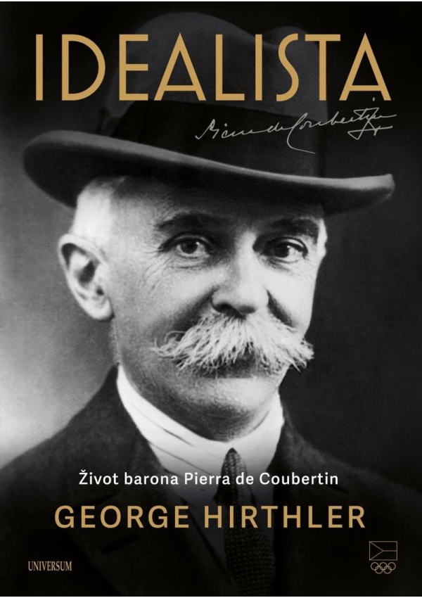 Levně Idealista – Život barona Pierra de Coubertin