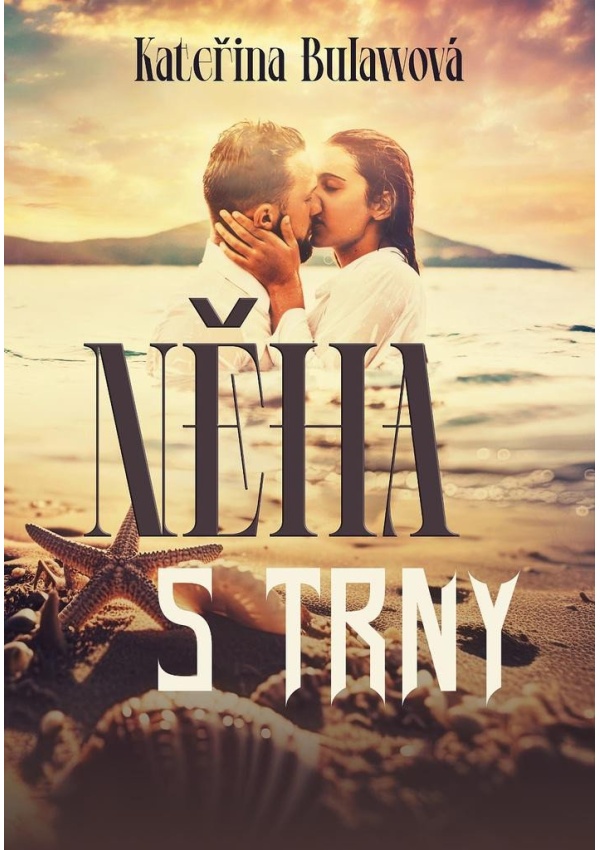 Něha s trny