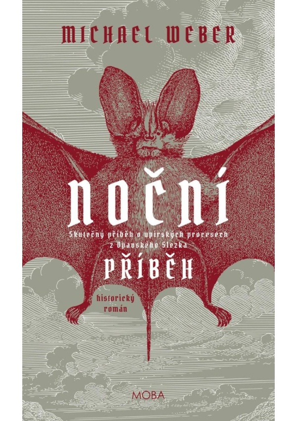 Noční příběh - Skutečný příběh o upírských procesech z Opavského Slezka
