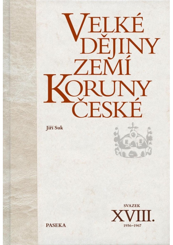 Levně Velké dějiny zemí Koruny české XVIII. (1956–1967)