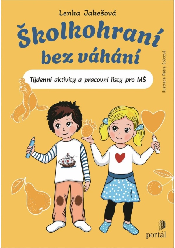 Levně Školkohraní bez váhání - Týdenní aktivity a pracovní listy pro MŠ