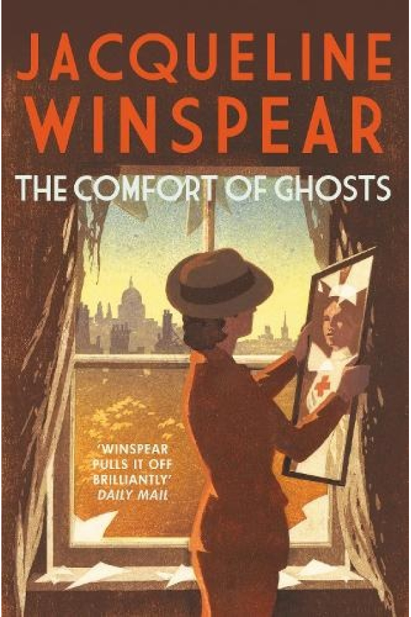 Levně Comfort of Ghosts, Maisie Dobbs returns for a final time in the bestselling mystery series