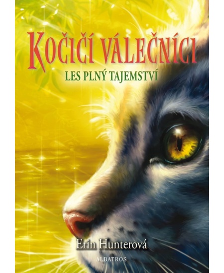 Kočičí válečníci (3) - Les plný tajemství