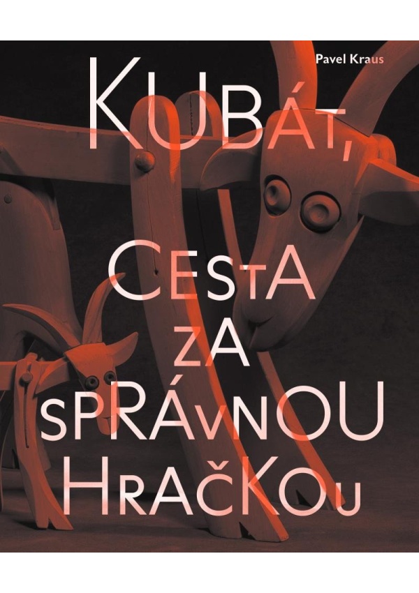 Kubát, cesta za správnou hračkou
