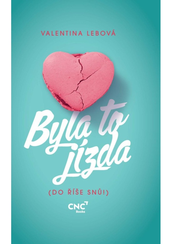 Levně Byla to jízda (Do říše snů!)