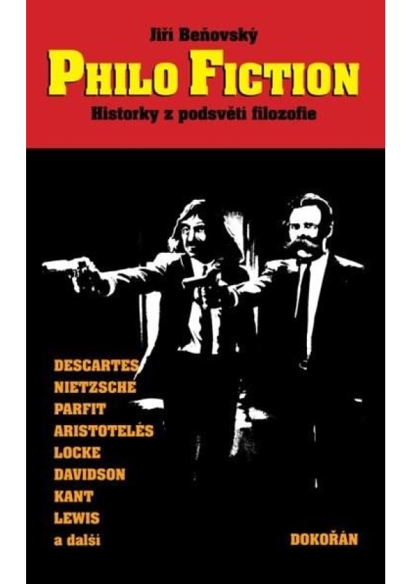 Levně Philo Fiction - Historky z podsvětí filozofie