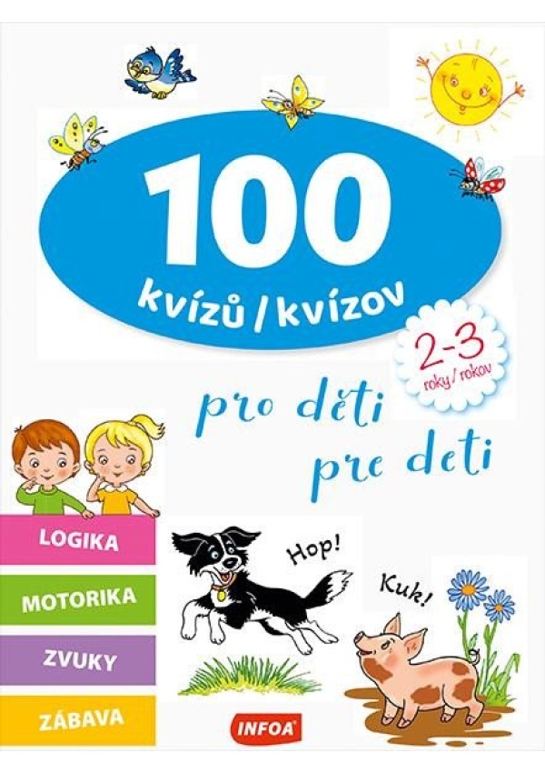 Levně 100 kvízů pro děti (2-3 roky) / 100 kvízov pre deti (2-3 rokov)
