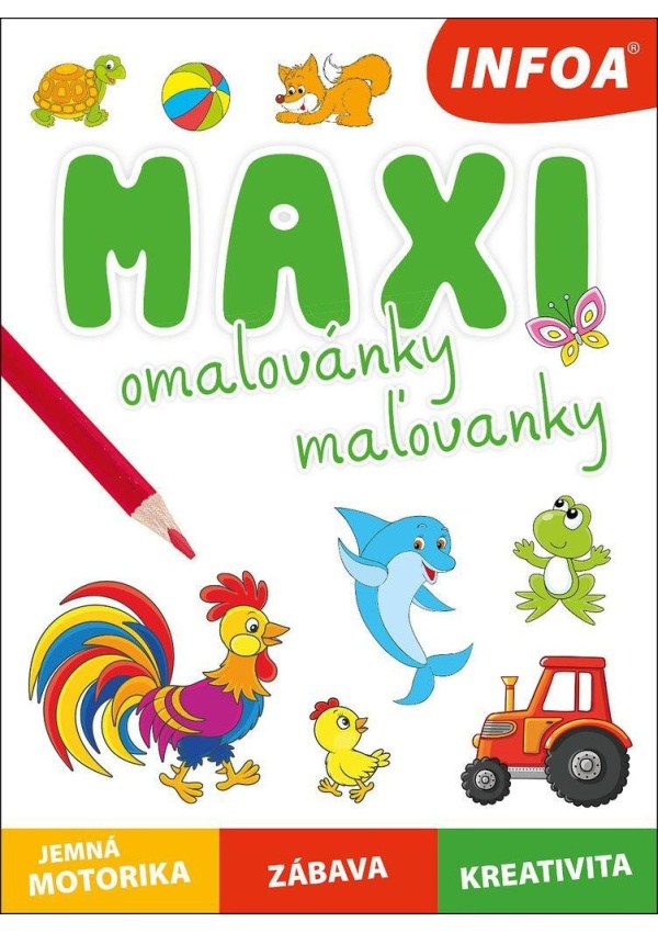 Levně Maxi omalovánky / maľovanky - jemná motorika, zábava, kreativita