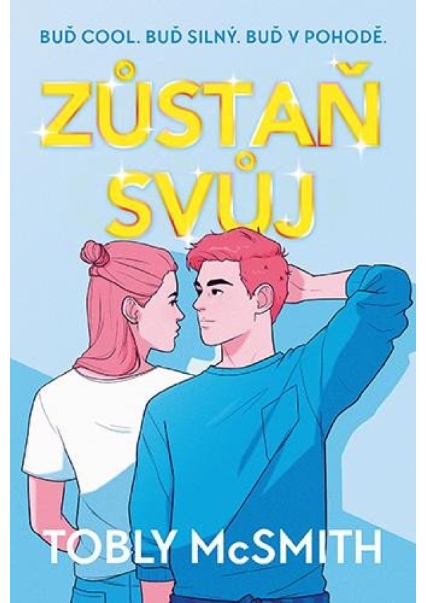 Zůstaň svůj