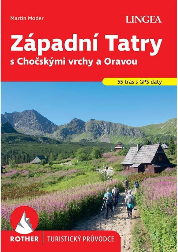 Levně Západní Tatry s Chočskými vrchy a Oravou - Rother