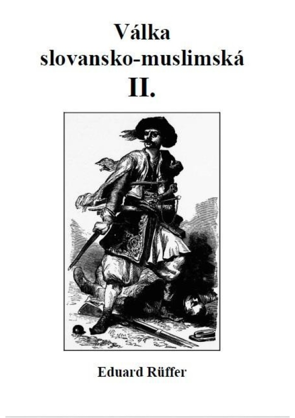 Válka slovansko-muslimská - Část druhá
