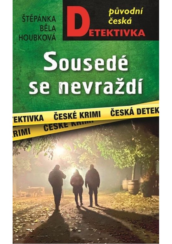 Levně Sousedé se nevraždí