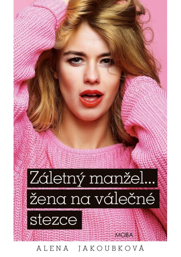 Levně Záletný manžel... žena na válečné stezce
