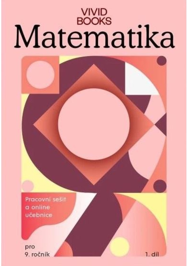 Pracovní sešit matematiky 9. ročník 1. díl