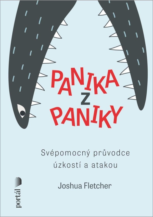Levně Panika z paniky - Svépomocný průvodce úzkostí a atakou