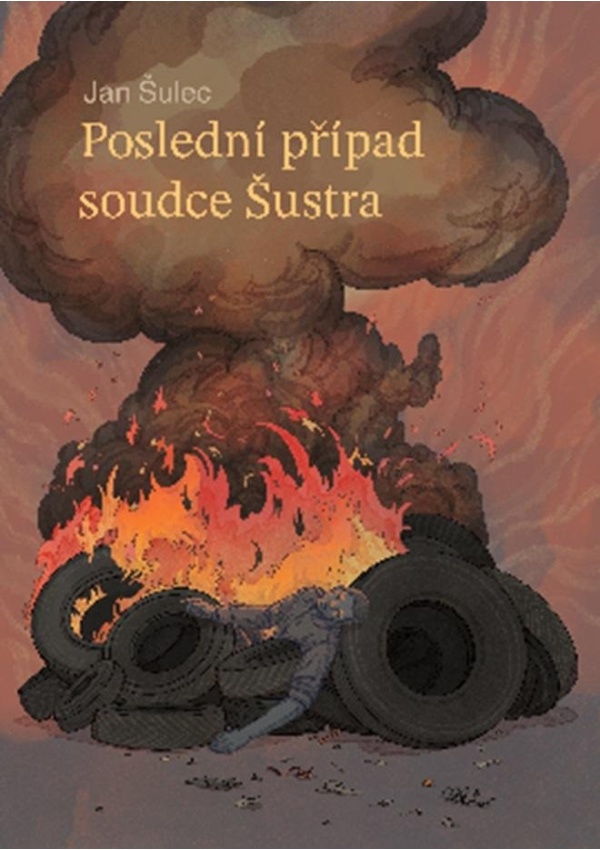 Poslední případ soudce Šustra - Jan Šulec