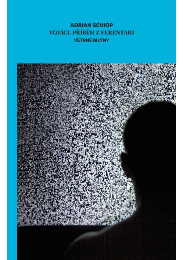 Vojáci - Přiběh z Ferentari