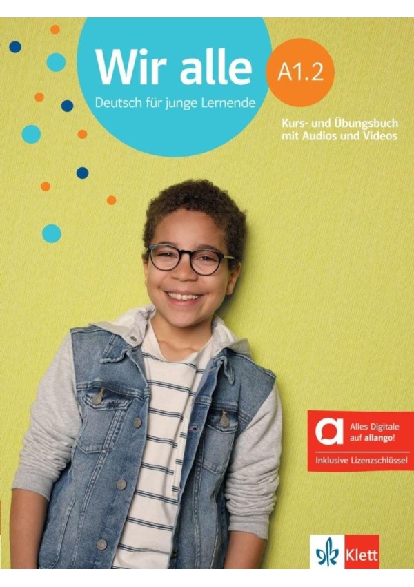 Wir alle A1.2 – Hybride Ausgabe – Kursb./Übungsbuch + MP3/Video allango.net + Lizenz (24 Monate)