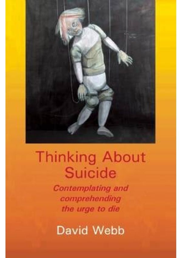 Thinking About Suicide, Contemplating and Comprehending the Urge to Die