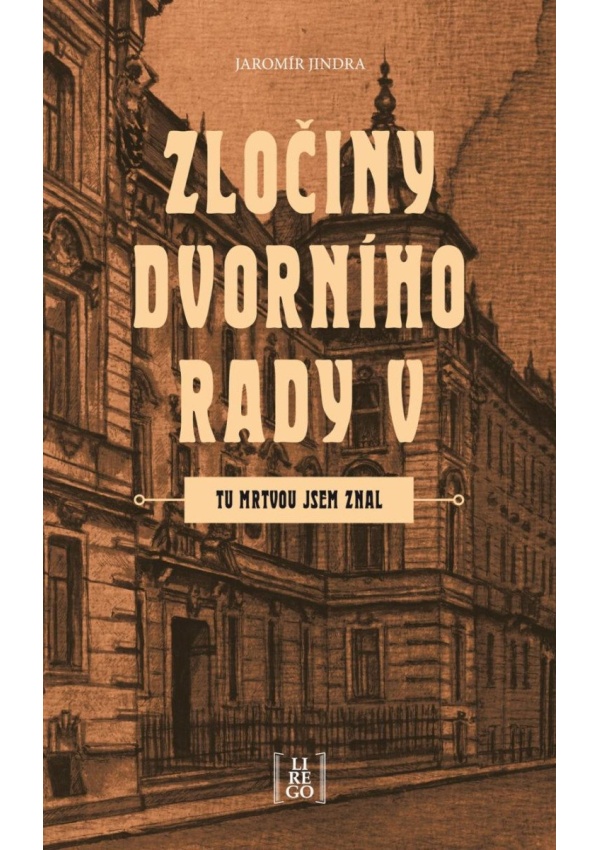 Levně Zločiny dvorního rady V. - Tu mrtvou jsem znal