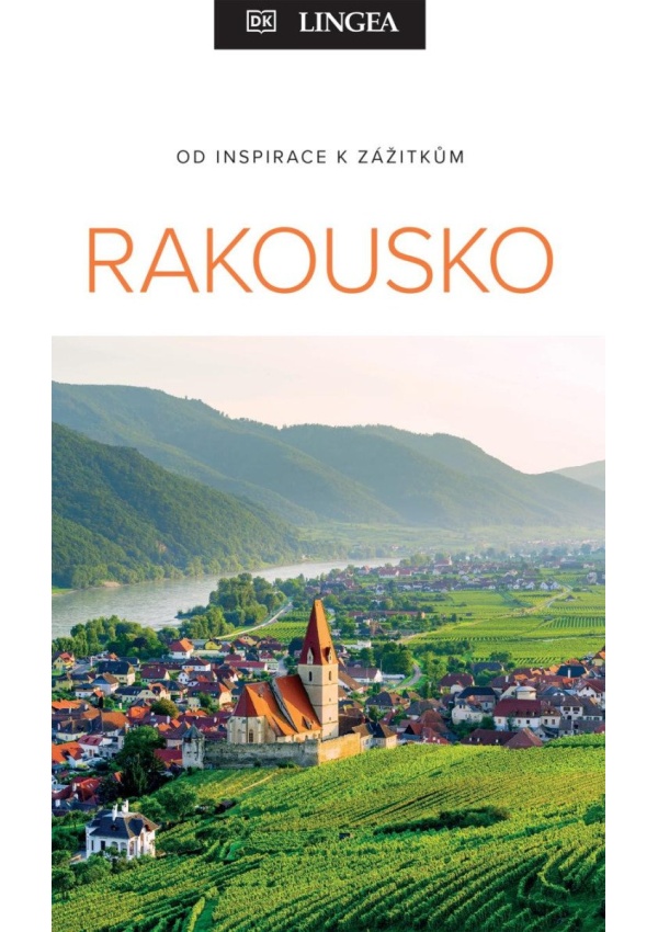 Levně Rakousko - Od inspirace k zážitkům