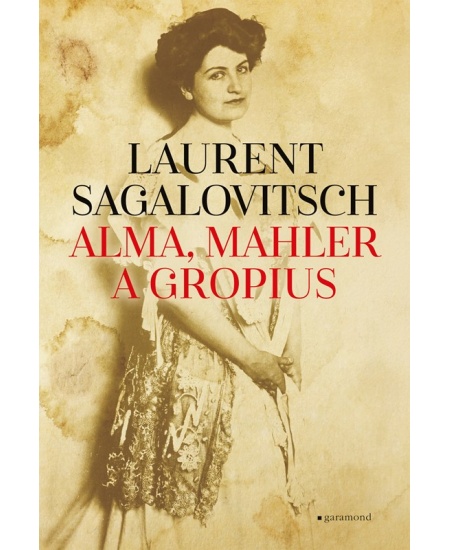 Levně Alma, Mahler a Gropius