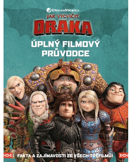 Levně Jak vycvičit draka - Úplný filmový průvodce