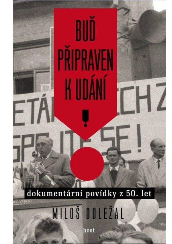 Levně Buď připraven k udání - Dokumentární povídky z 50. let