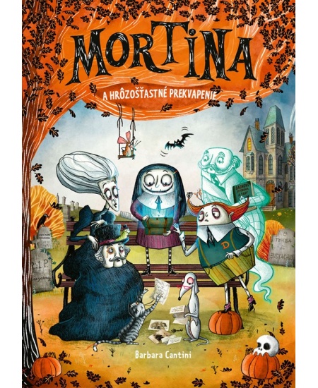 Levně Mortina a hrôzošťastné prekvapenie