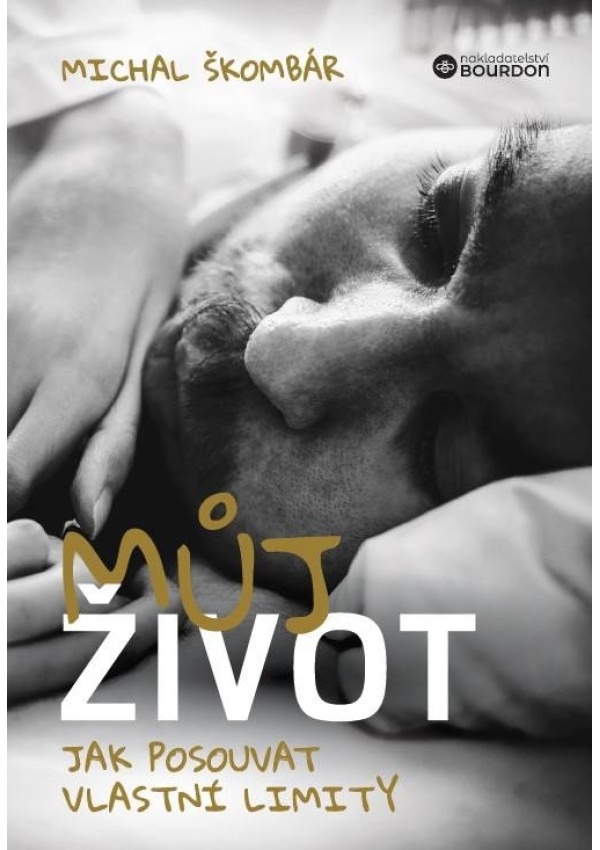 Levně Můj život - Jak posouvat vlastní limity