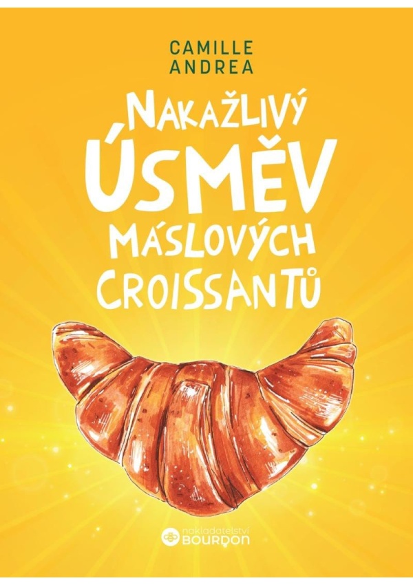Nakažlivý úsměv máslových croissantů