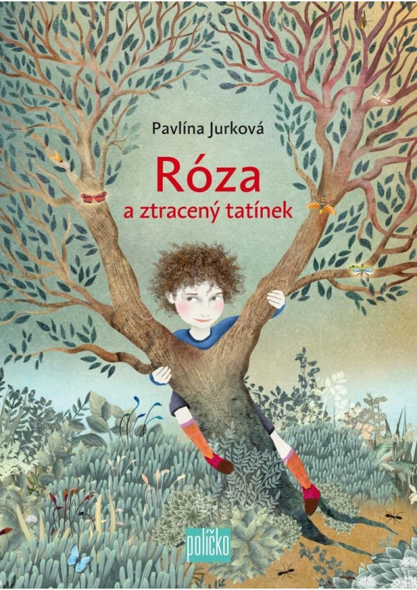 Róza a ztracený tatínek