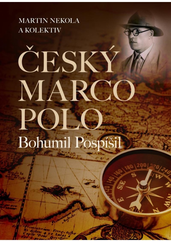 Levně Český Marco Polo Bohumil Pospíšil