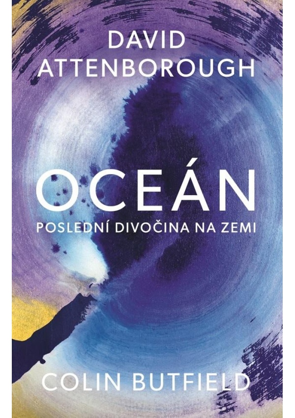 Levně Oceán - Poslední divočina na Zemi