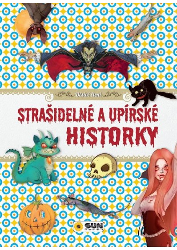 Levně Strašidelné a upírské historky