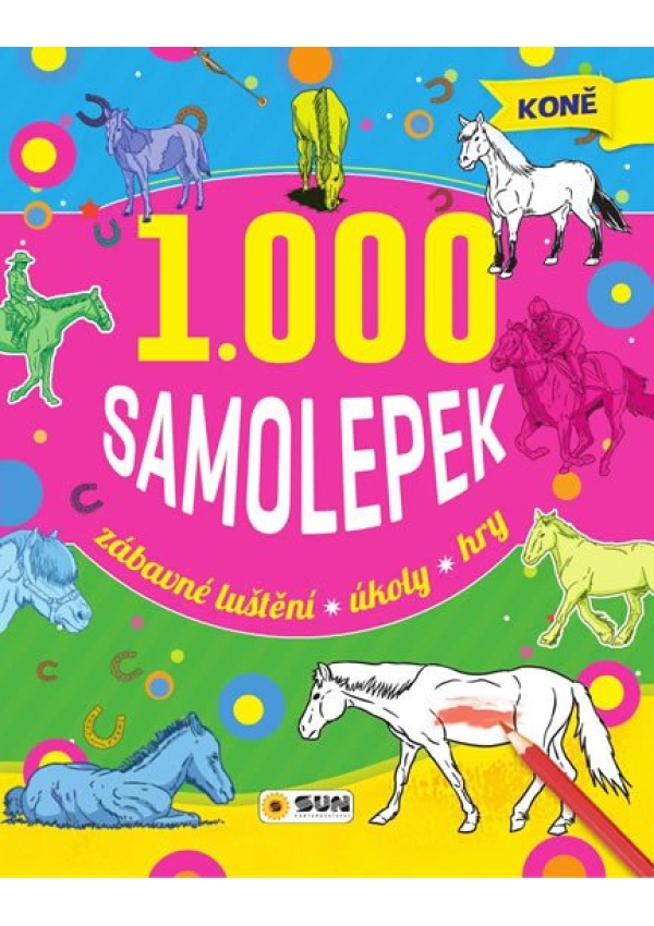 Koně - Zábavné luštění, úkoly, hry + 1000 samolepek