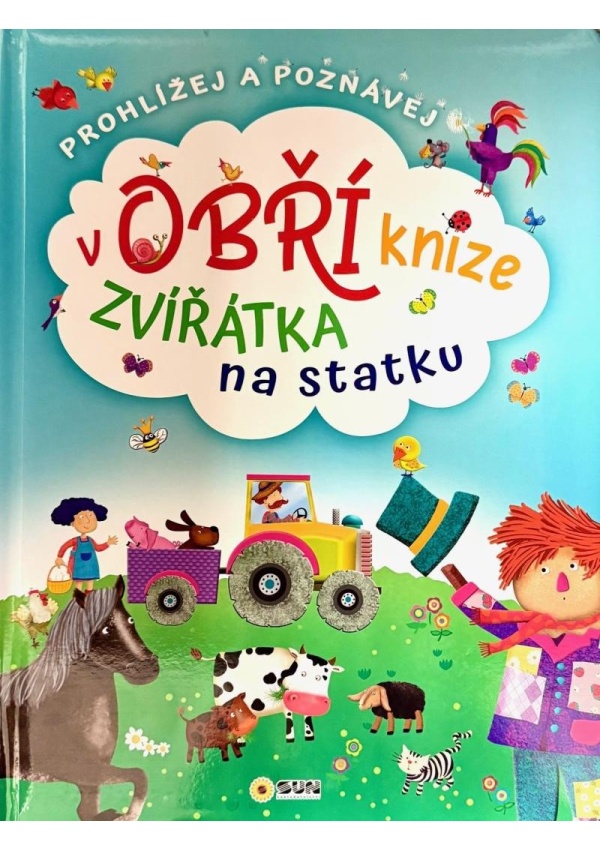 Zvířátka na statku - Prohlížej a poznávej v obří knize