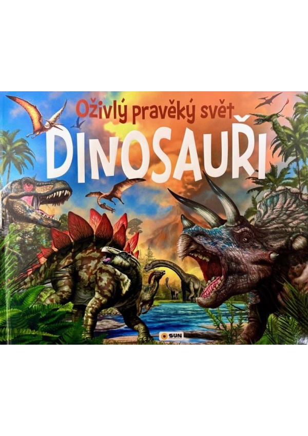 Levně Dinosauři - Oživlý pravěký svět