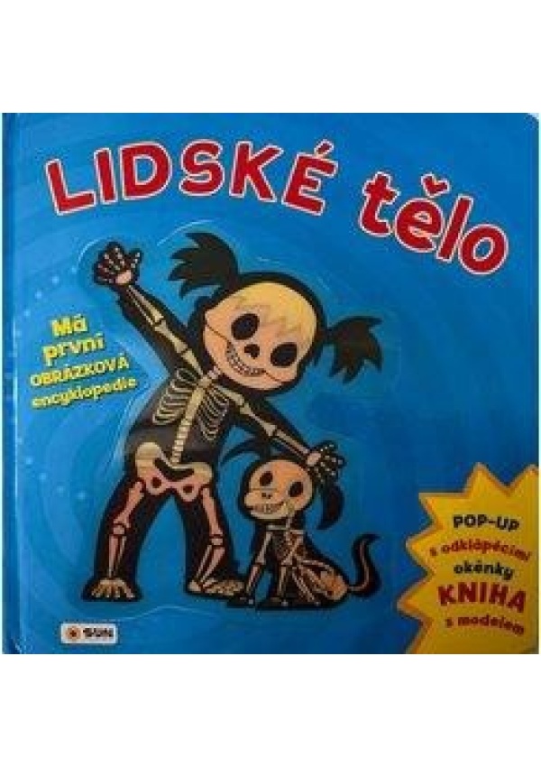 Levně Lidské tělo - Má první obrázková encyklopedie