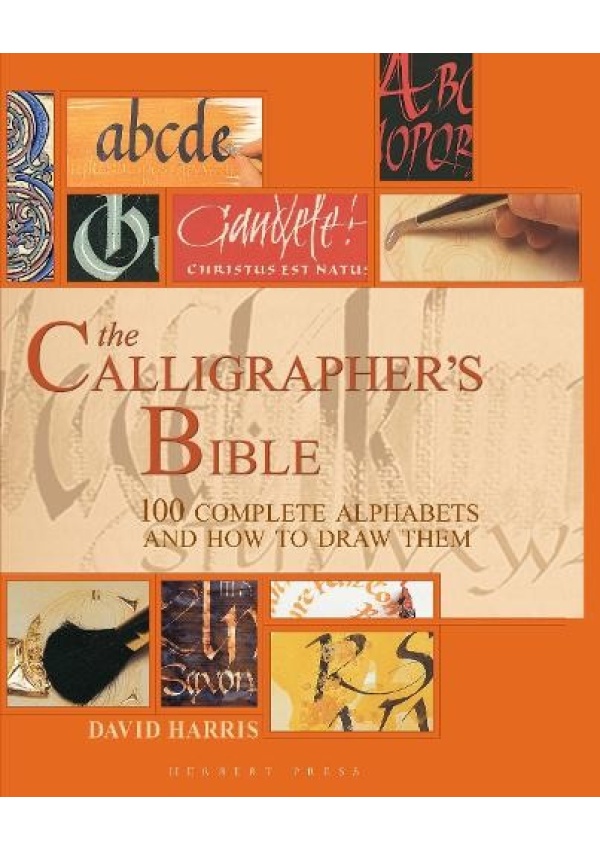 Levně Calligrapher's Bible, 100 Complete Alphabets and How to Draw Them