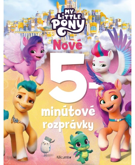Levně My Little Pony - Nové 5-minútové rozprávky