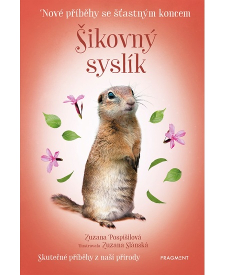 Levně Nové příběhy se šťastným koncem – Šikovný syslík
