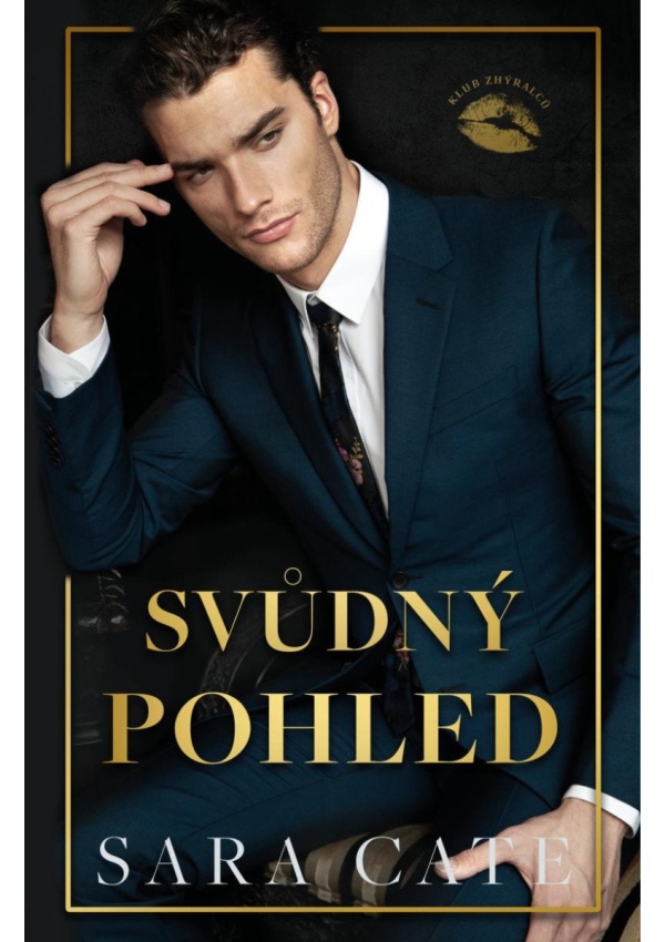 Levně Svůdný pohled (Klub zhýralců 2)