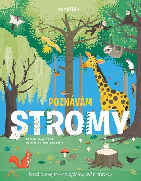 Levně Poznávám stromy - Prozkoumejte neobyčejný svět přírody