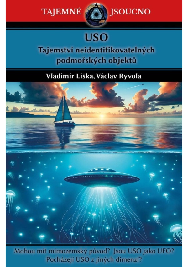 Levně USO - Tajemství neidentifikovatelných podmořských objektů